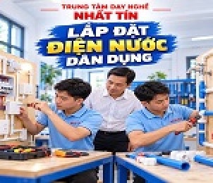 LỚP LẮP ĐẶT ĐIỆN NƯỚC DÂN DỤNG